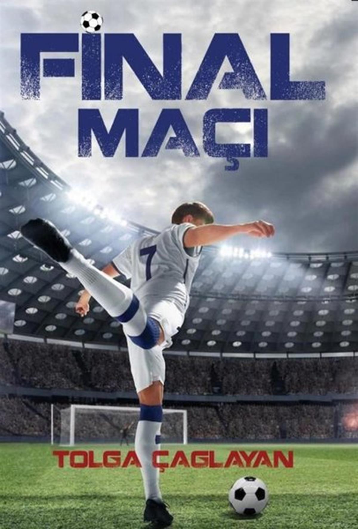 Tolga ÇağlayanÇocuk Gençlik RomanlarıFinal Maçı