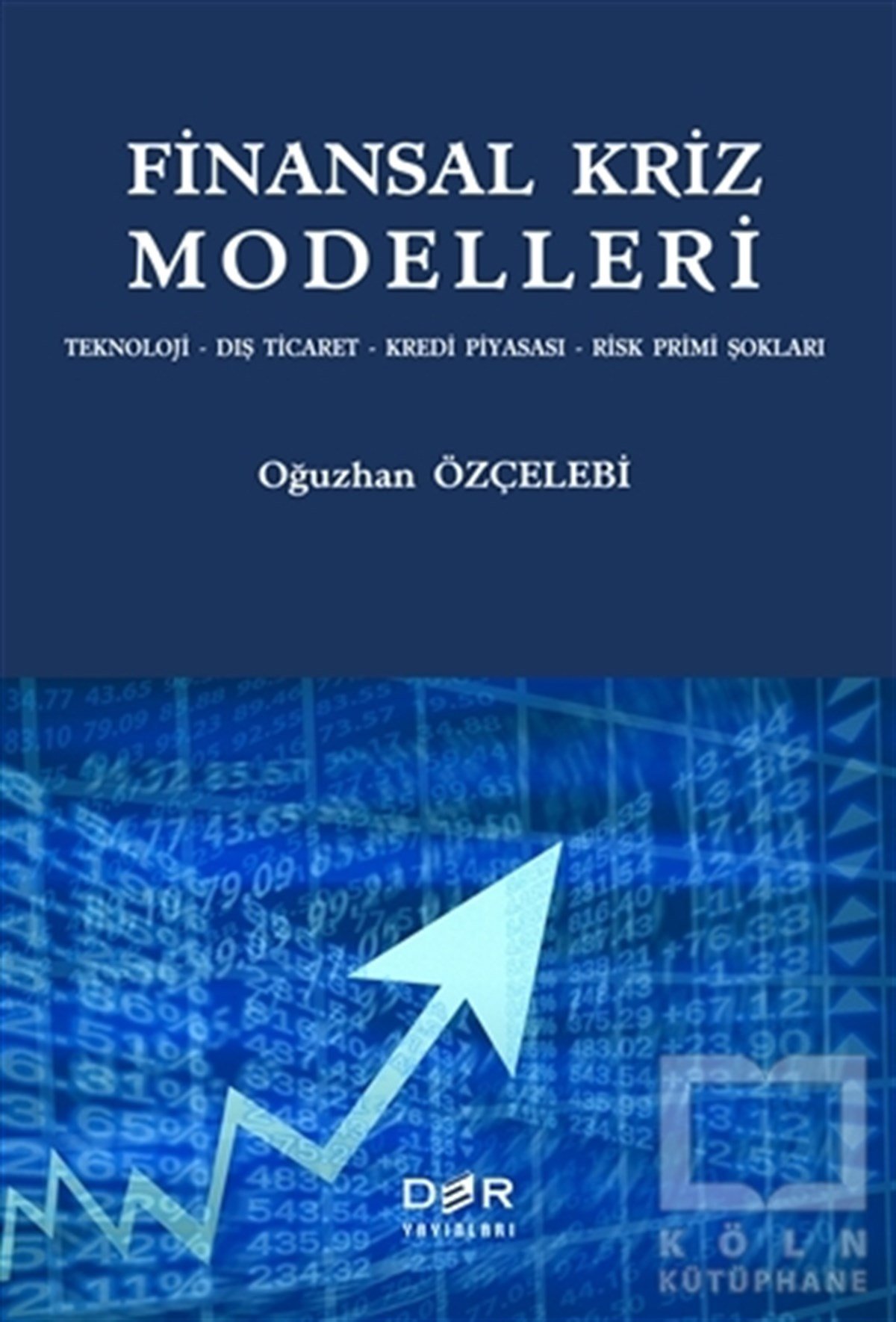 Oğuzhan ÖzçelebiDiğerFinansal Kriz Modelleri