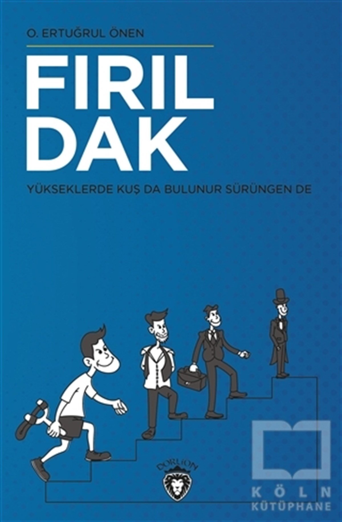 O. Ertuğrul ÖnenTürkçe RomanlarFırıldak