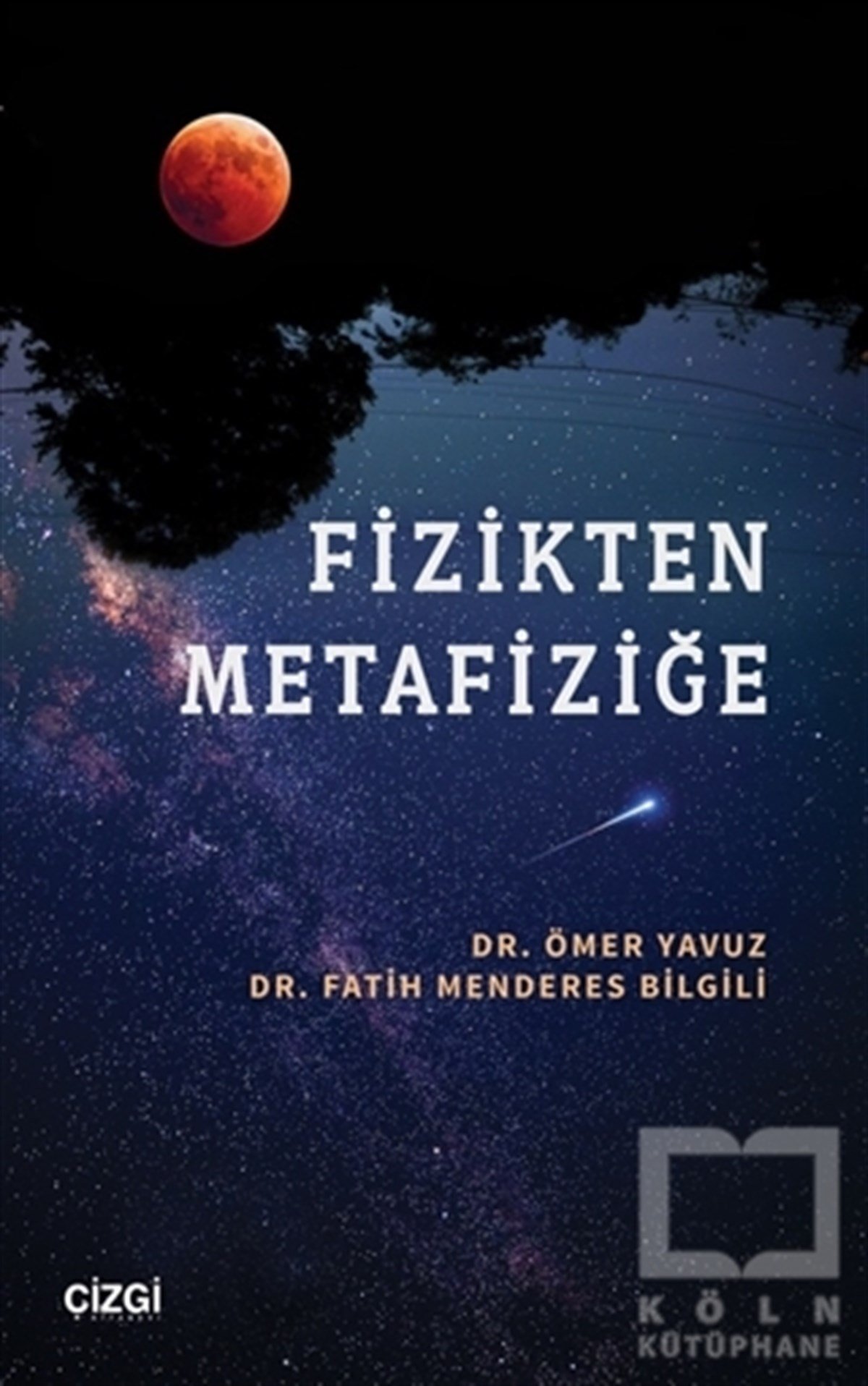 Ömer YavuzDin Felsefesi KitaplarıFizikten Metafiziğe