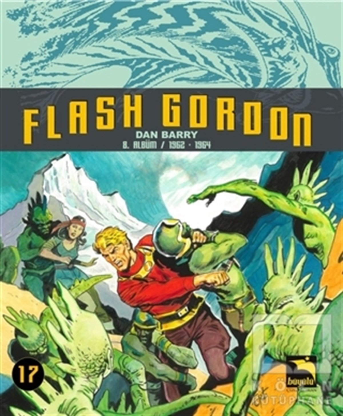 Dan BarryÇizgi RomanFlash Gordon 17. Cilt