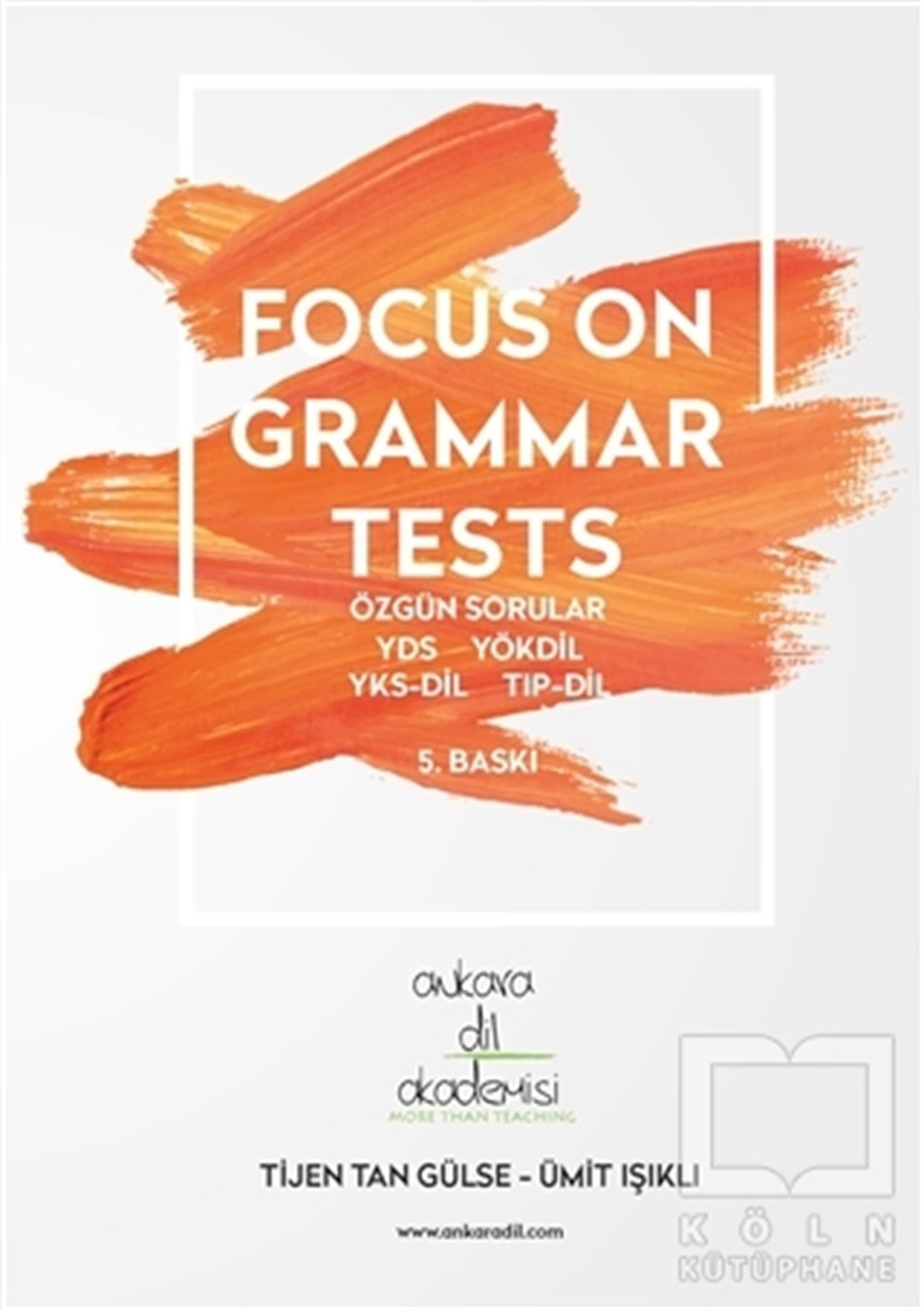 Tijen Tan GülseSınavlara Hazırlık KitaplarıFocus On Grammar Tests