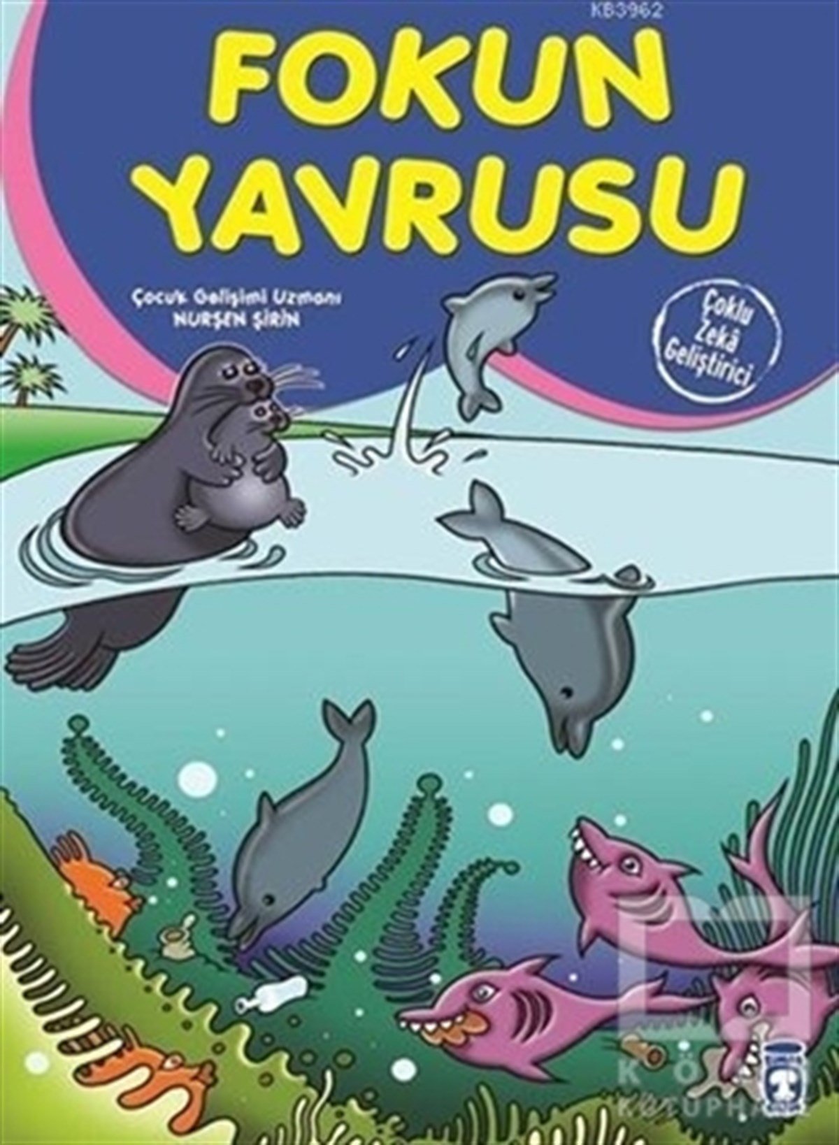 Nurşen ŞirinMasallarFokun Yavrusu