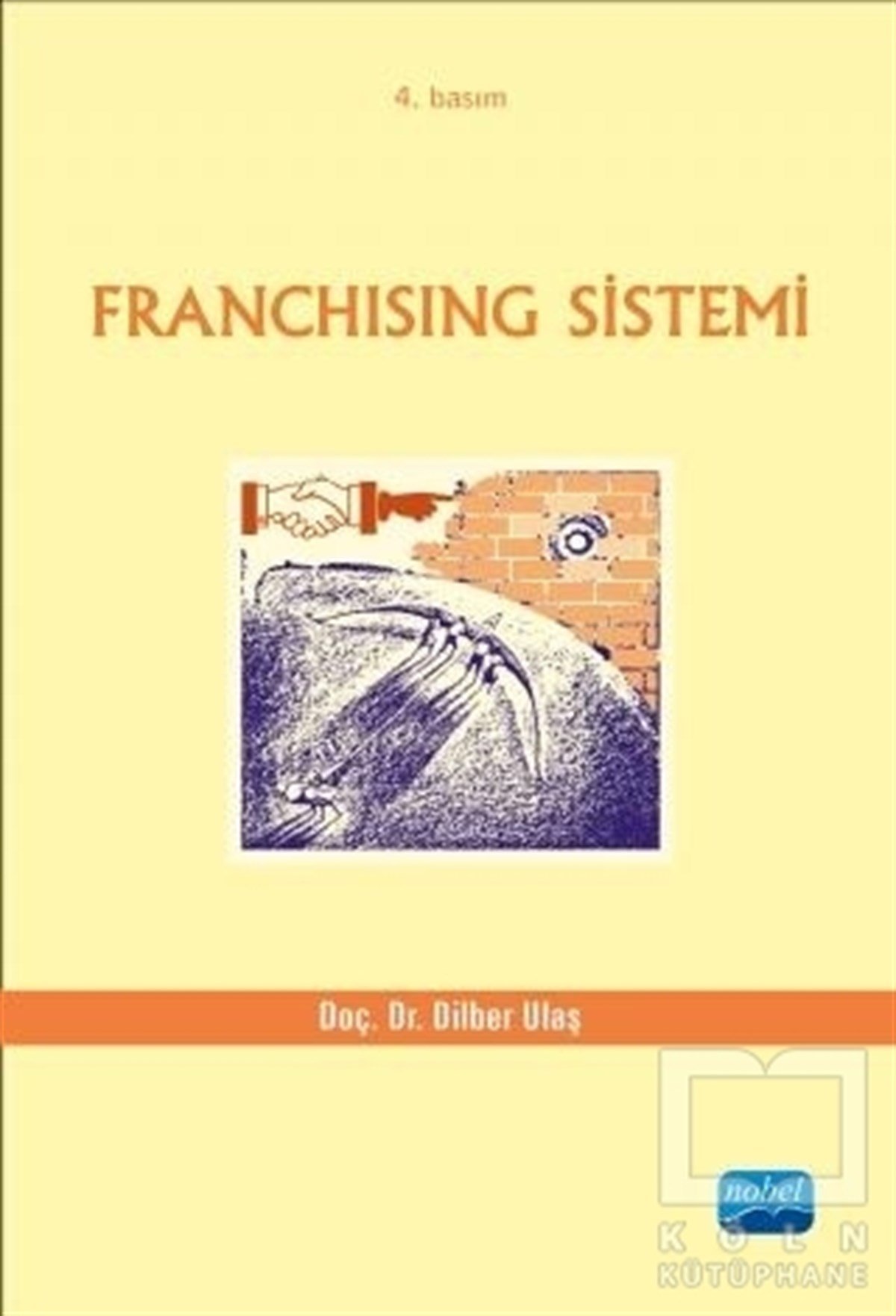 Dilber Ulaşİşletme, Muhasebe, MaliyeFranchising Sistemi