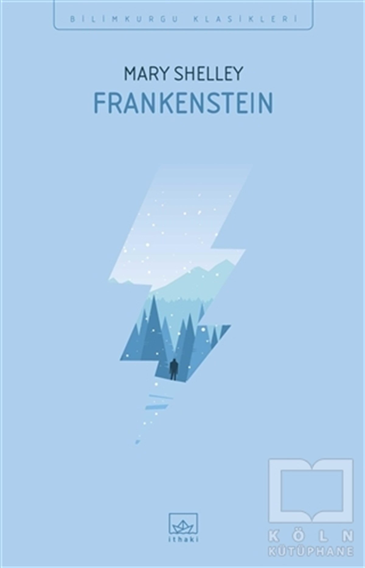 Mary SheleyBilimkurguFrankenstein