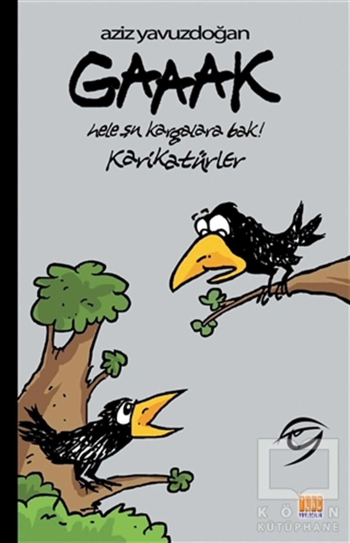 Aziz YavuzdoğanKarikatür KitaplarıGaaak