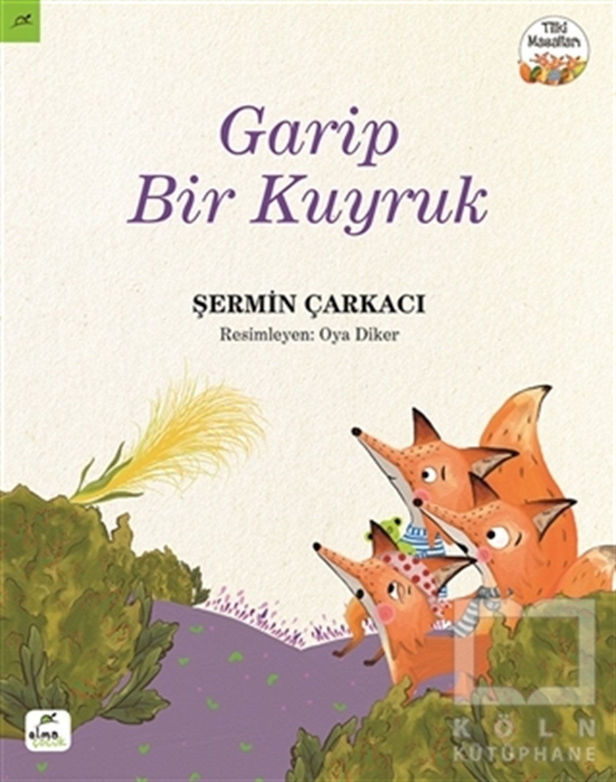 Şermin ÇarkacıHikayelerGarip Bir Kuyruk