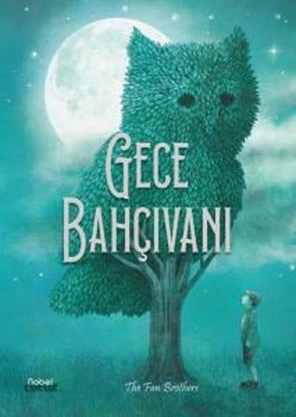 The Fan BrothersEgitim Etkinlik KitaplariGece Bahçıvanı