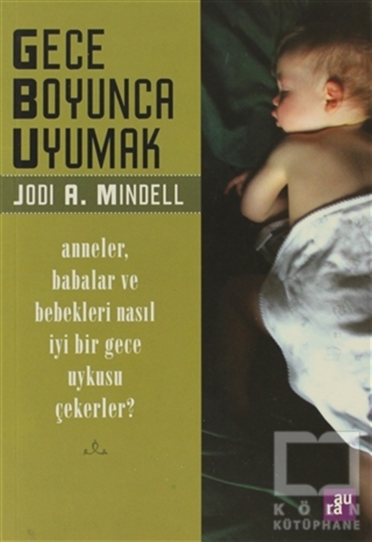 Jodi A. MindellEbeveyn KitaplarıGece Boyunca Uyumak