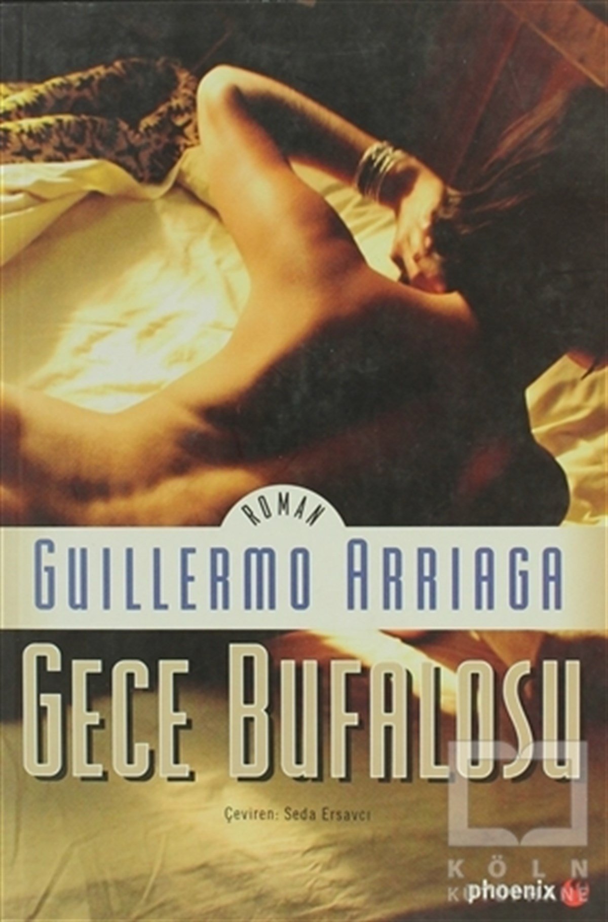 Guillermo ArriagaRomanGece Bufalosu