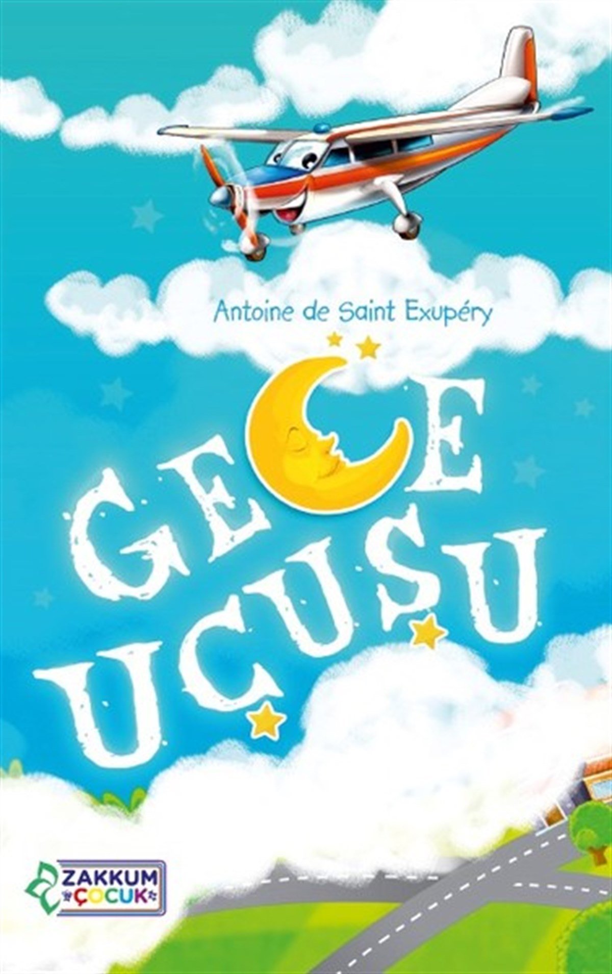 Antoine de Saint-ExuperyKlasik Çocuk KitaplarıGece Uçuşu