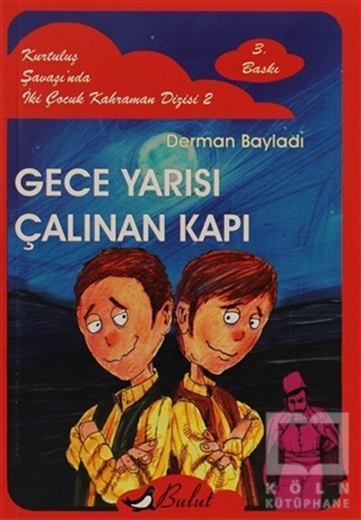 Derman BayladıGençlik EdebiyatıGece Yarısı Çalınan Kapı