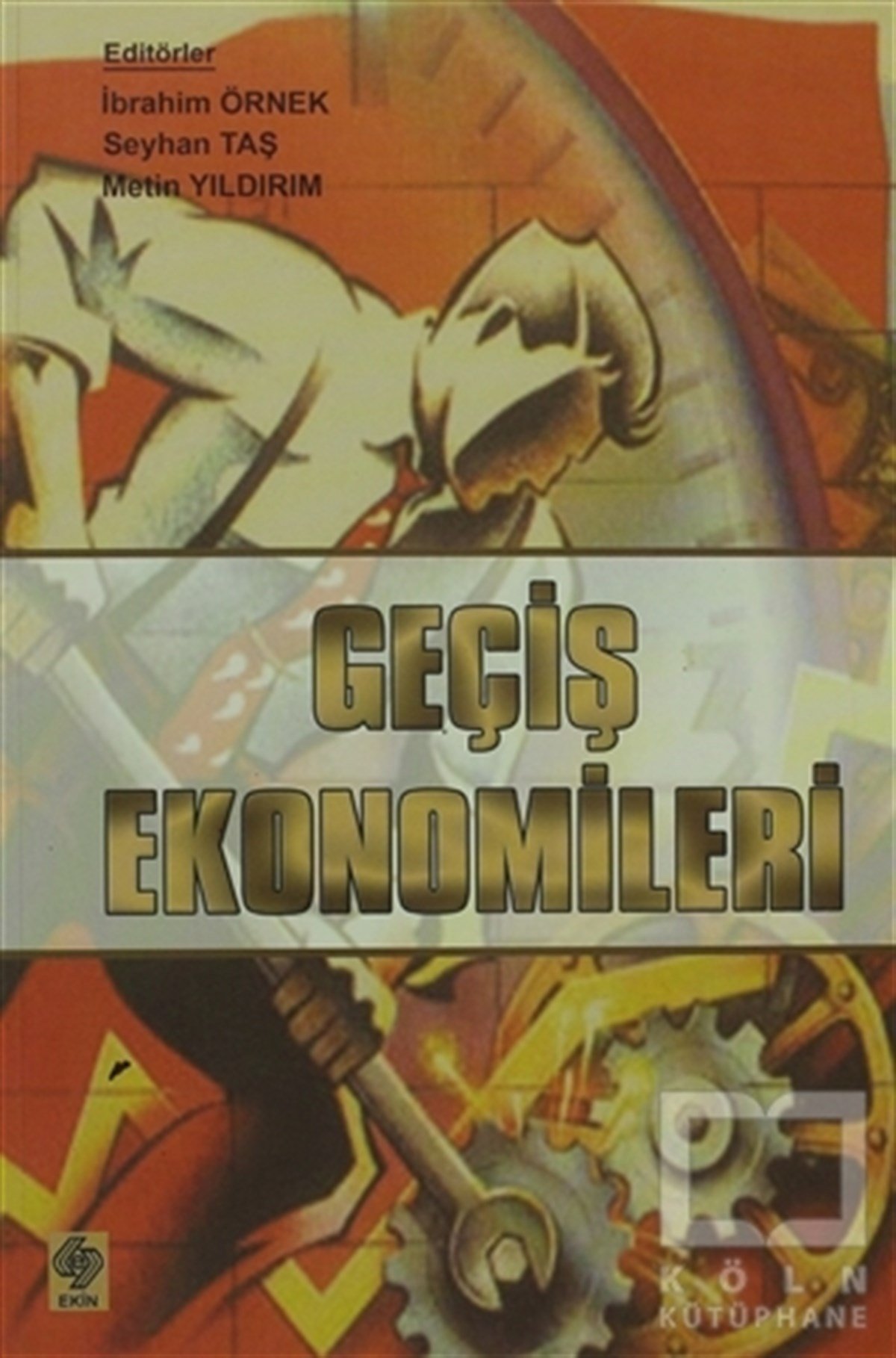 KolektifAraştırma-İnceleme-KuramGeçiş Ekonomileri