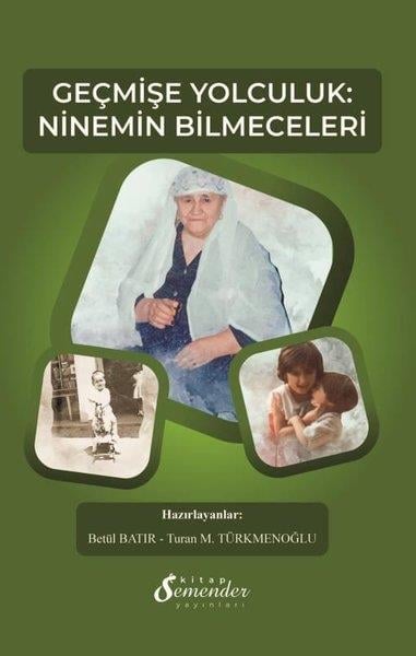 KolektifDiğerGeçmişe Yolculuk: Ninemin Bilmeceleri