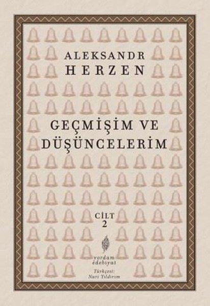 Aleksandr HerzenDünya KlasikleriGeçmişim ve Düşüncelerim Cilt 2