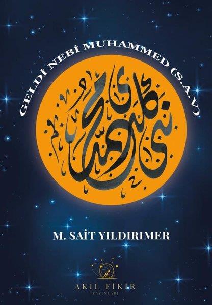 M. Sait YıldırımerTürk ŞiiriGeldi Nebi Muhammed (s.a.v)