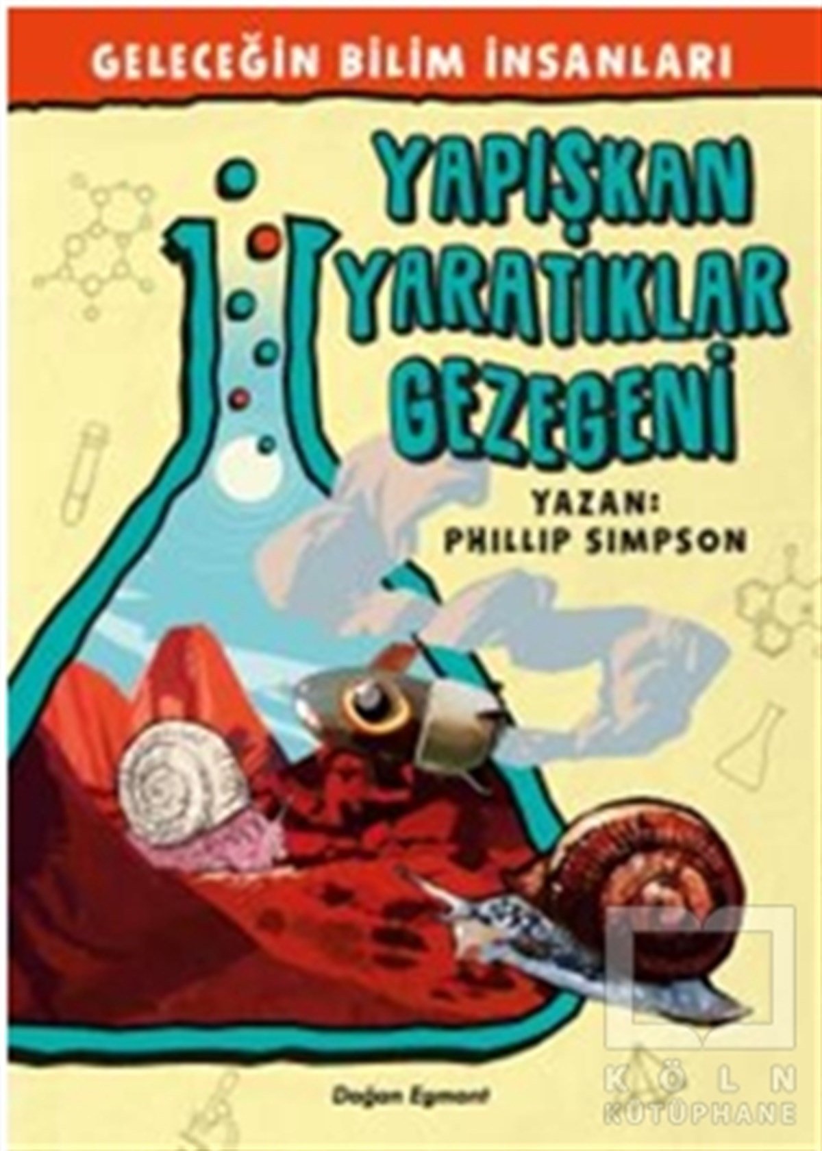 Phillip SimsonRoman-ÖyküGeleceğin Bilim İnsanları - Yapışkan Yaratıklar Gezegeni