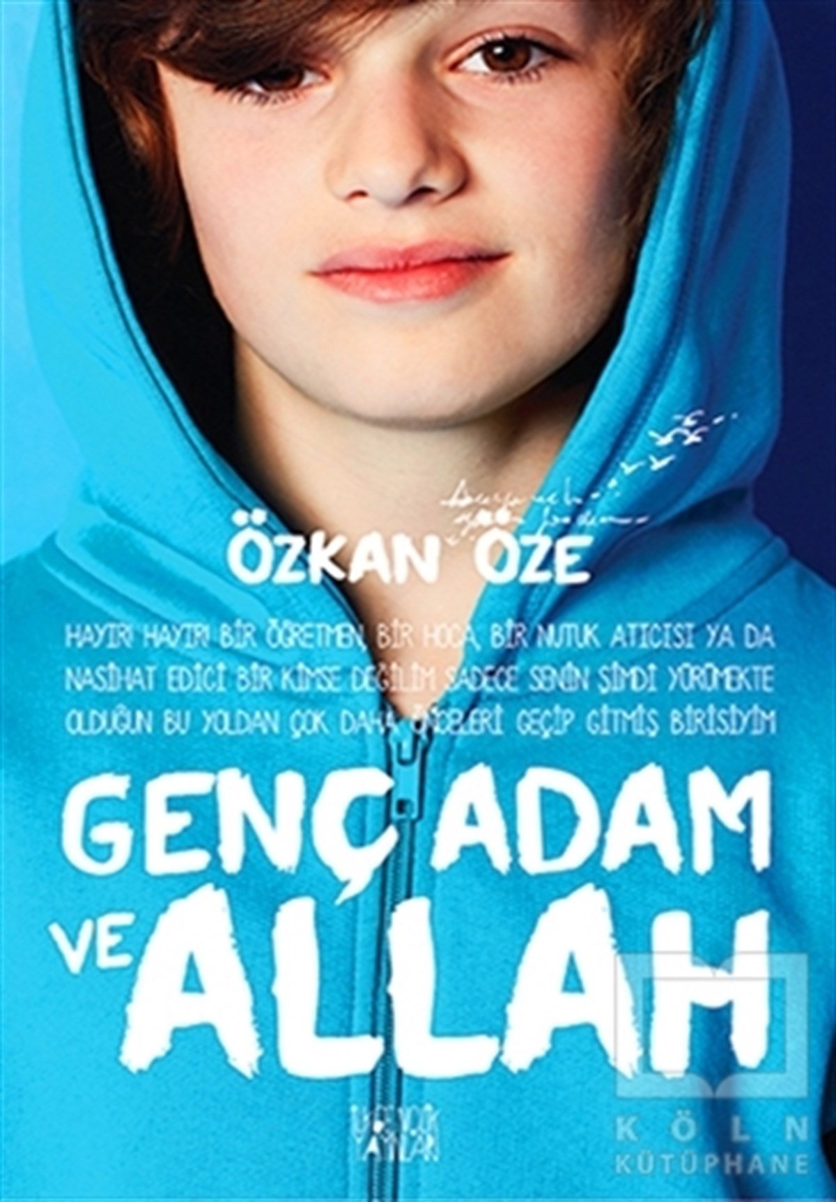 Özkan ÖzeDin EğitimiGenç Adam ve Allah