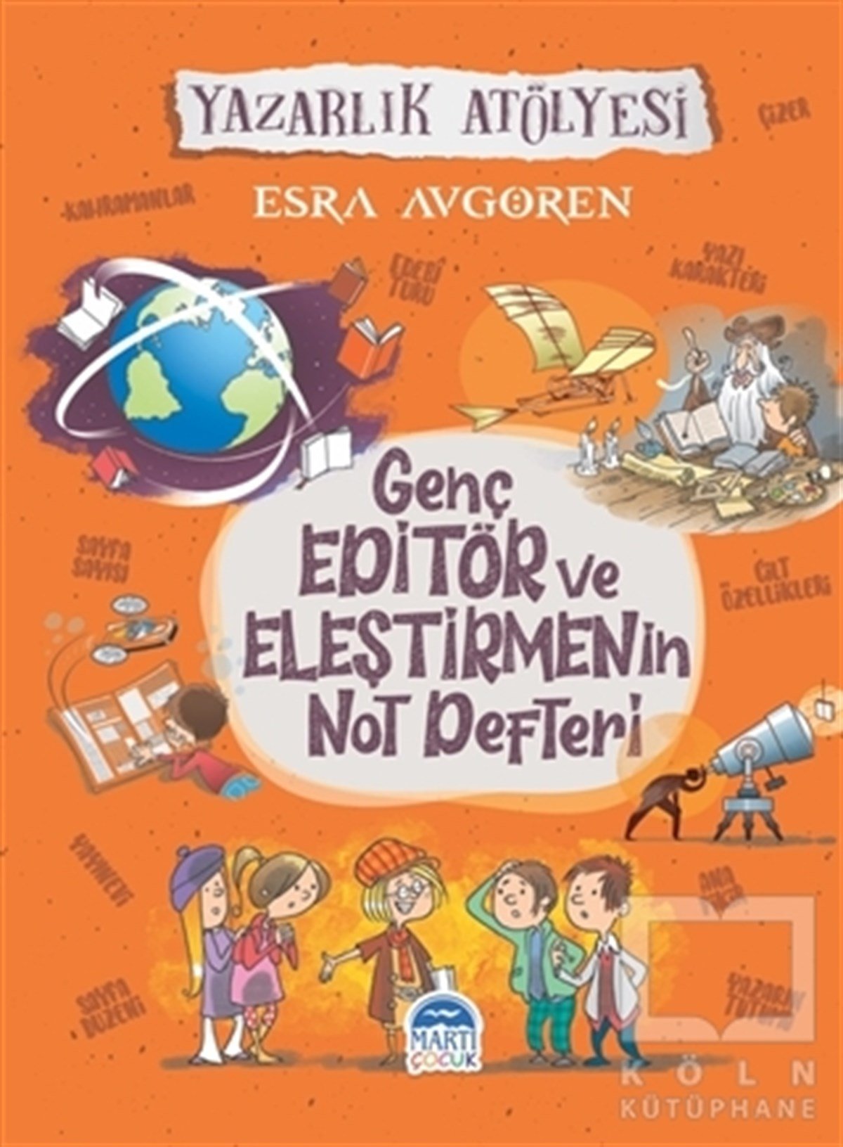 Esra AvgörenEtkinlik KitaplarıGenç Editör ve Eleştirmenin Not Defteri