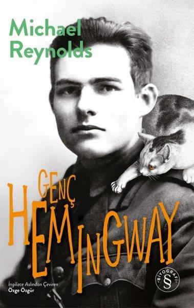 Michael ReynoldsTarihi Biyografi ve Otobiyografi KitaplarıGenç Hemingway