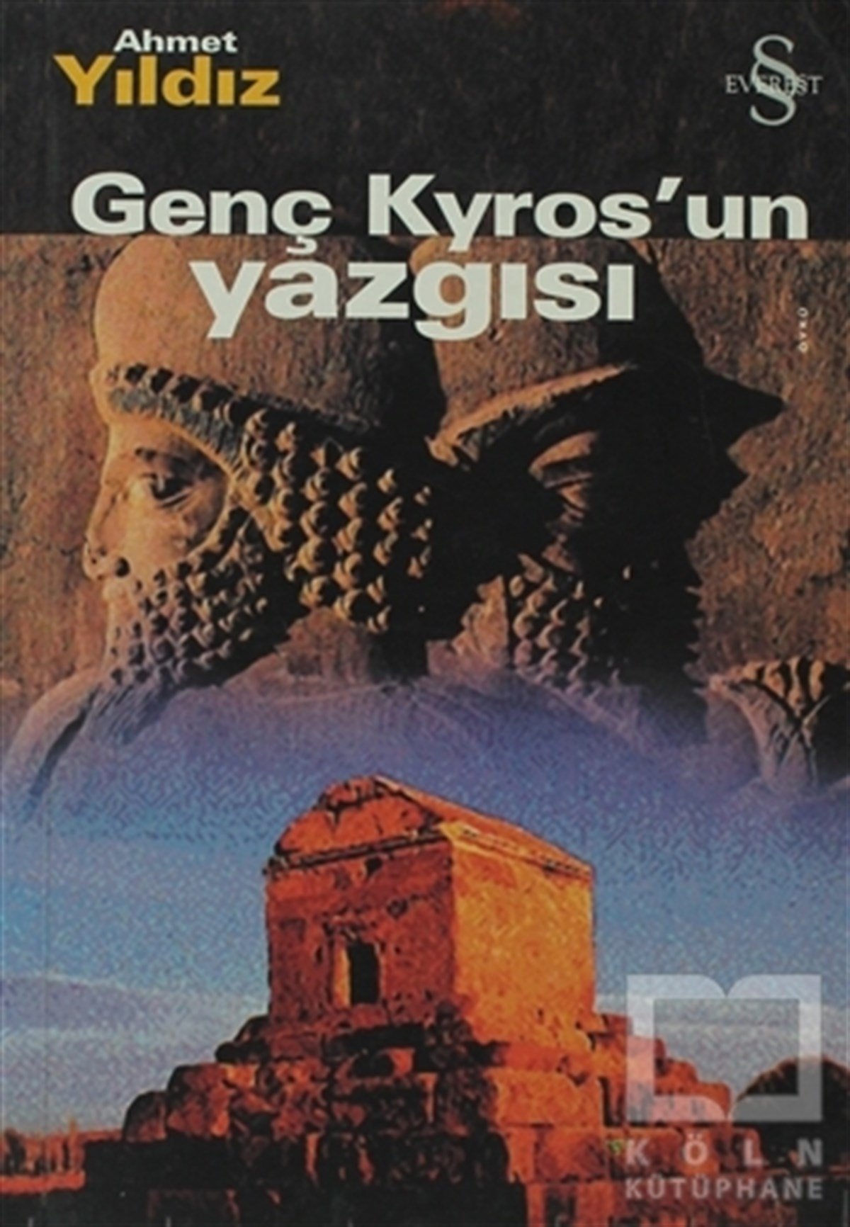 Ahmet YıldızHikaye (Öykü) KitaplarıGenç Kyros’un Yazgısı