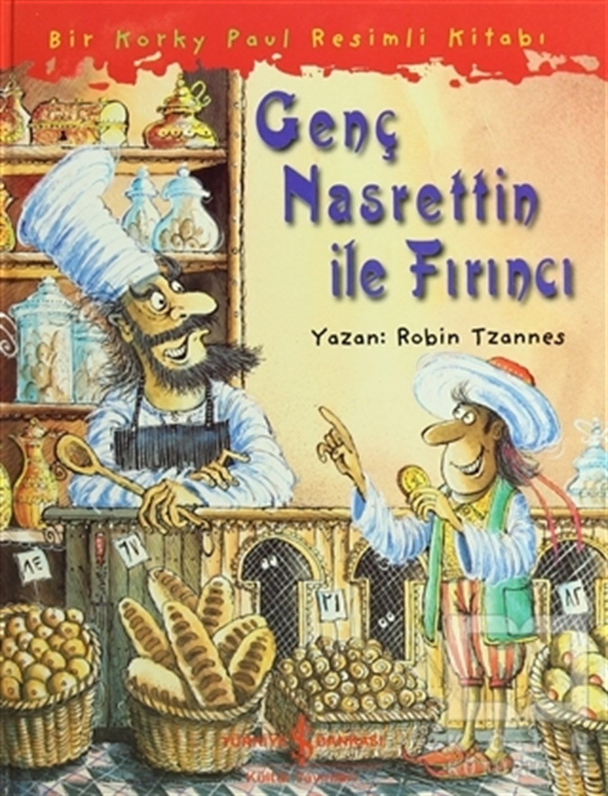 Robin TzannesMasallarGenç Nasrettin ile Fırıncı