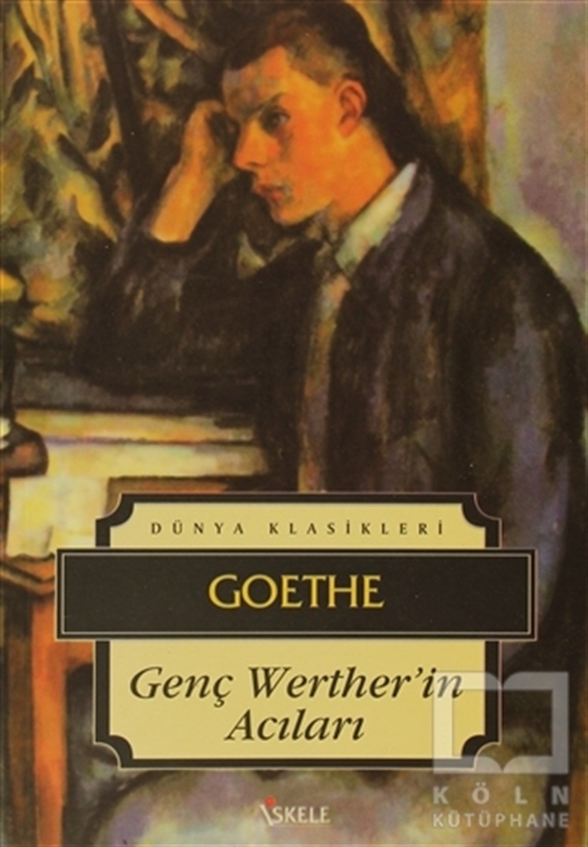 Johann Wolfgang von GoetheAlman EdebiyatıGenç Werther’in Acıları