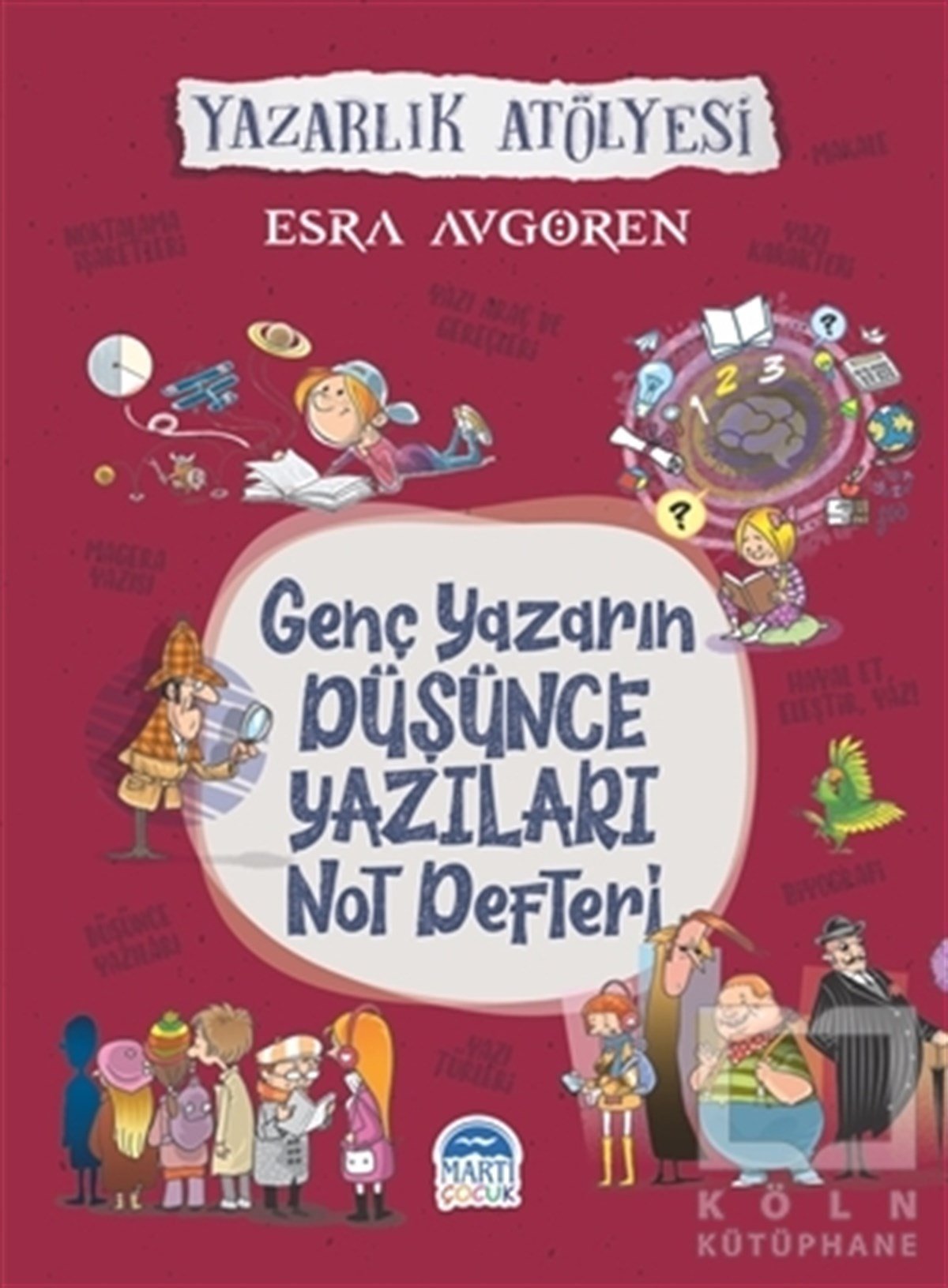 Esra AvgörenEtkinlik KitaplarıGenç Yazarın Düşünce Yazıları Not Defteri