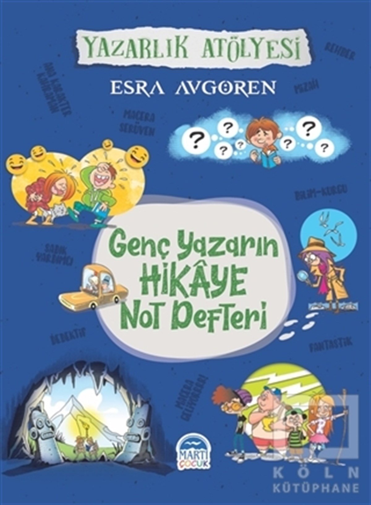 Esra AvgörenEtkinlik KitaplarıGenç Yazarın Hikaye Not Defteri