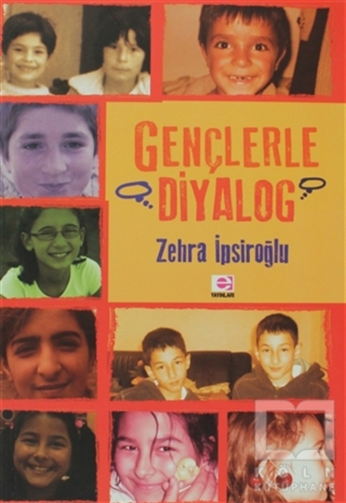 Zehra İpşiroğluDiğerGençlerle Diyalog