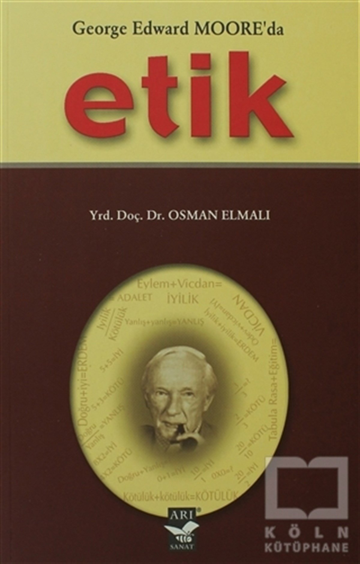 Osman ElmalıEtikGeorge Edward Moor’da Etik