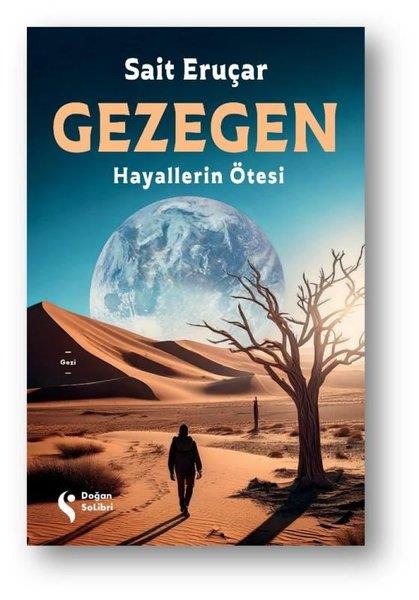 Sait EruçarGezi Rehberi KitaplarıGezegen - Hayallerin Ötesi