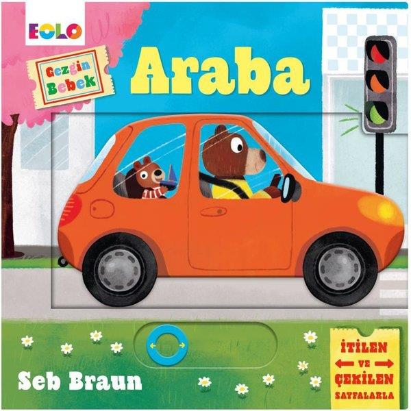 Seb BraunEgitim Etkinlik KitaplariGezgin Bebek - Araba