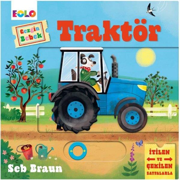 Seb BraunEgitim Etkinlik KitaplariGezgin Bebek - Traktör