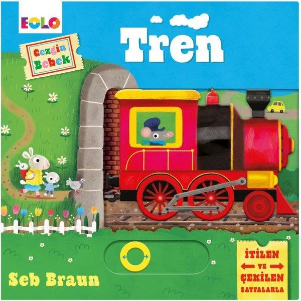 Seb BraunEgitim Etkinlik KitaplariGezgin Bebek - Tren