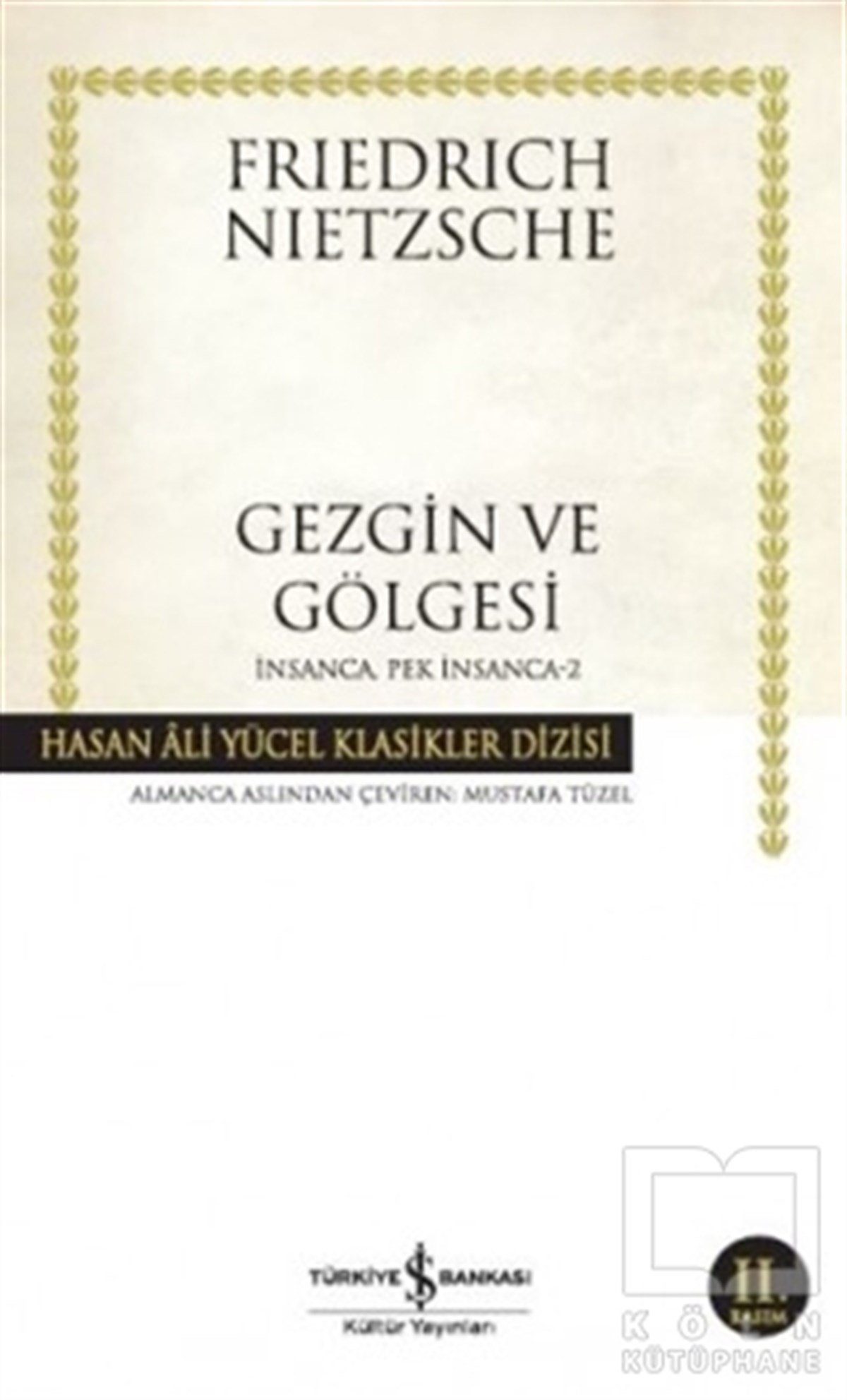 Friedrich Wilhelm NietzscheDiğerGezgin ve Gölgesi