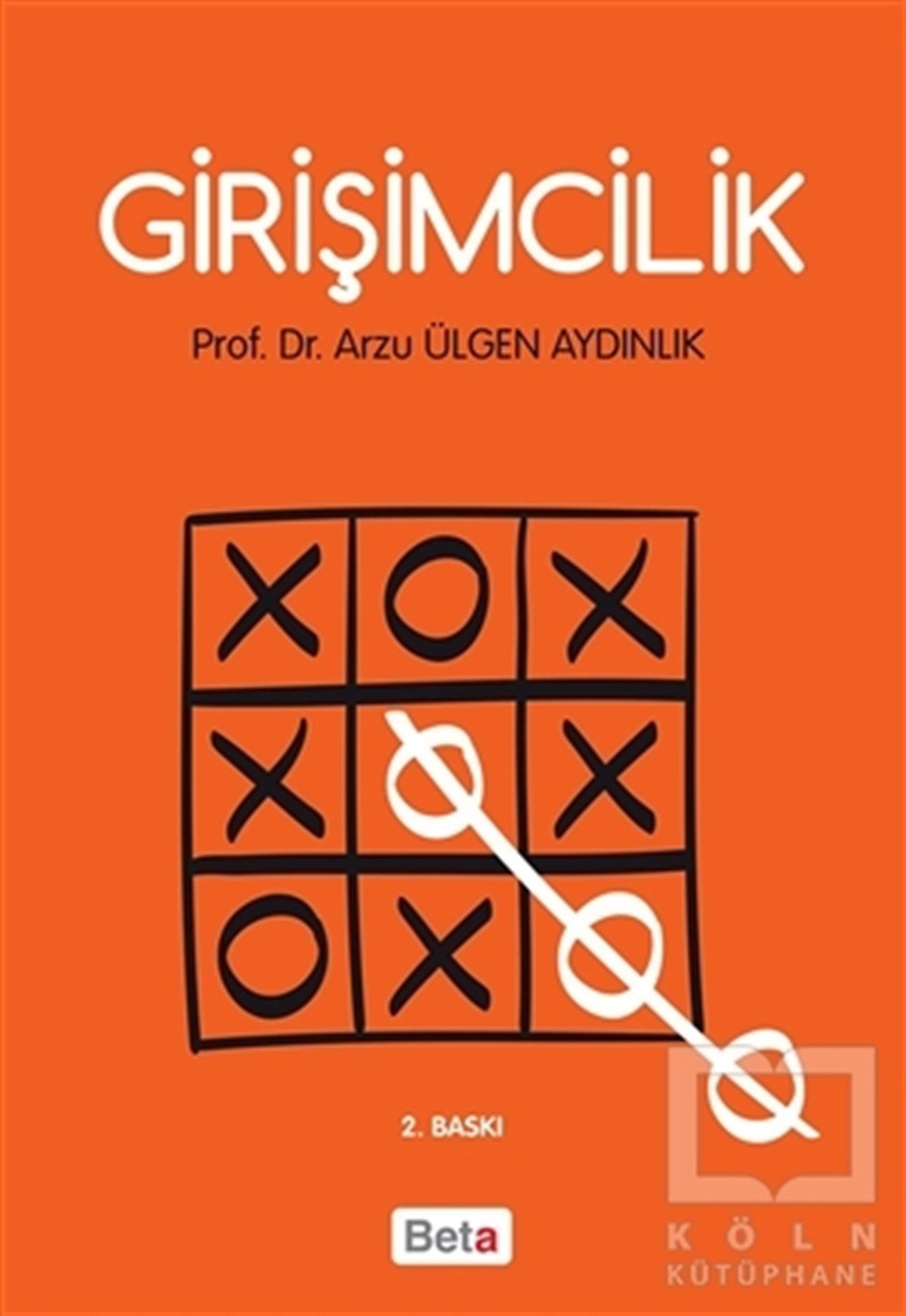 Arzu Ülgen Aydınlıkİşletme, Muhasebe, Maliye KitaplarıGirişimcilik