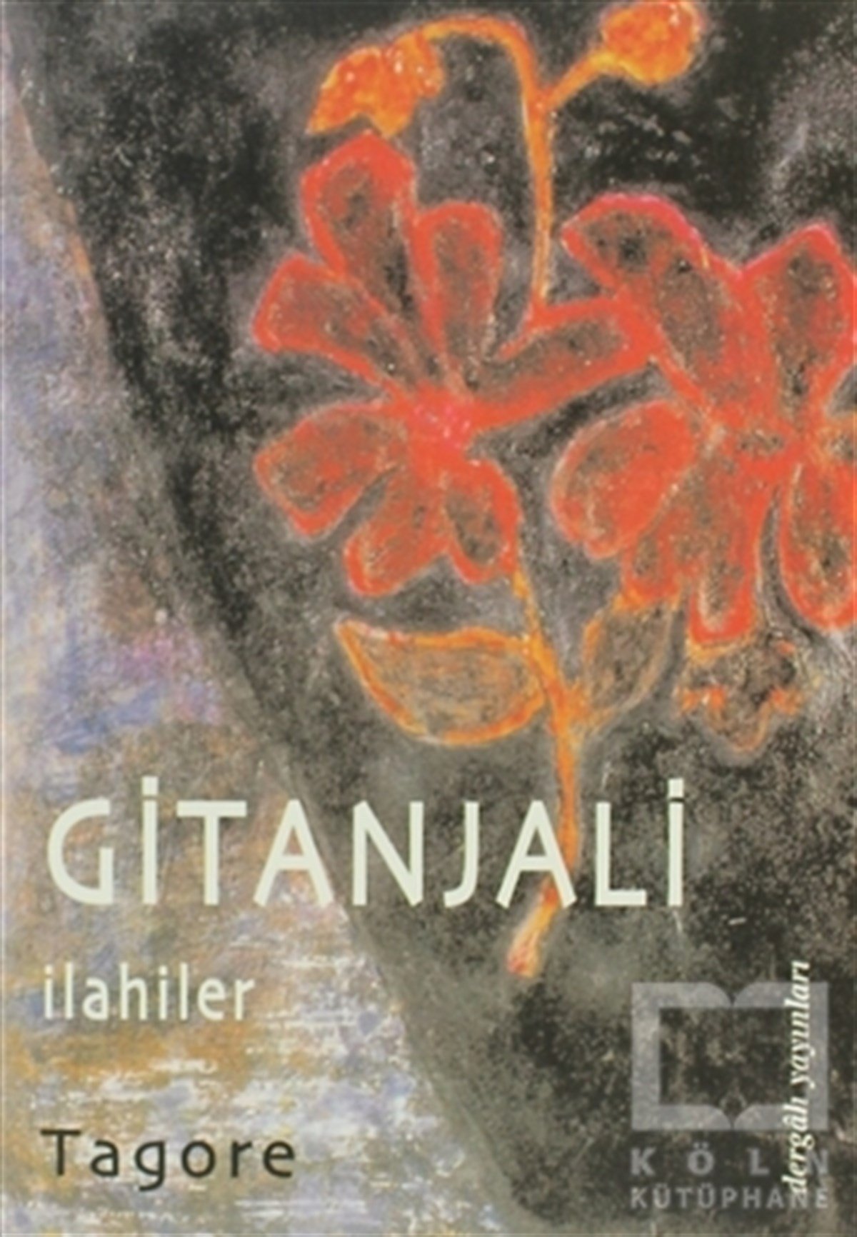 Rabindranath TagoreFelsefi AkımlarGitanjali İlahiler