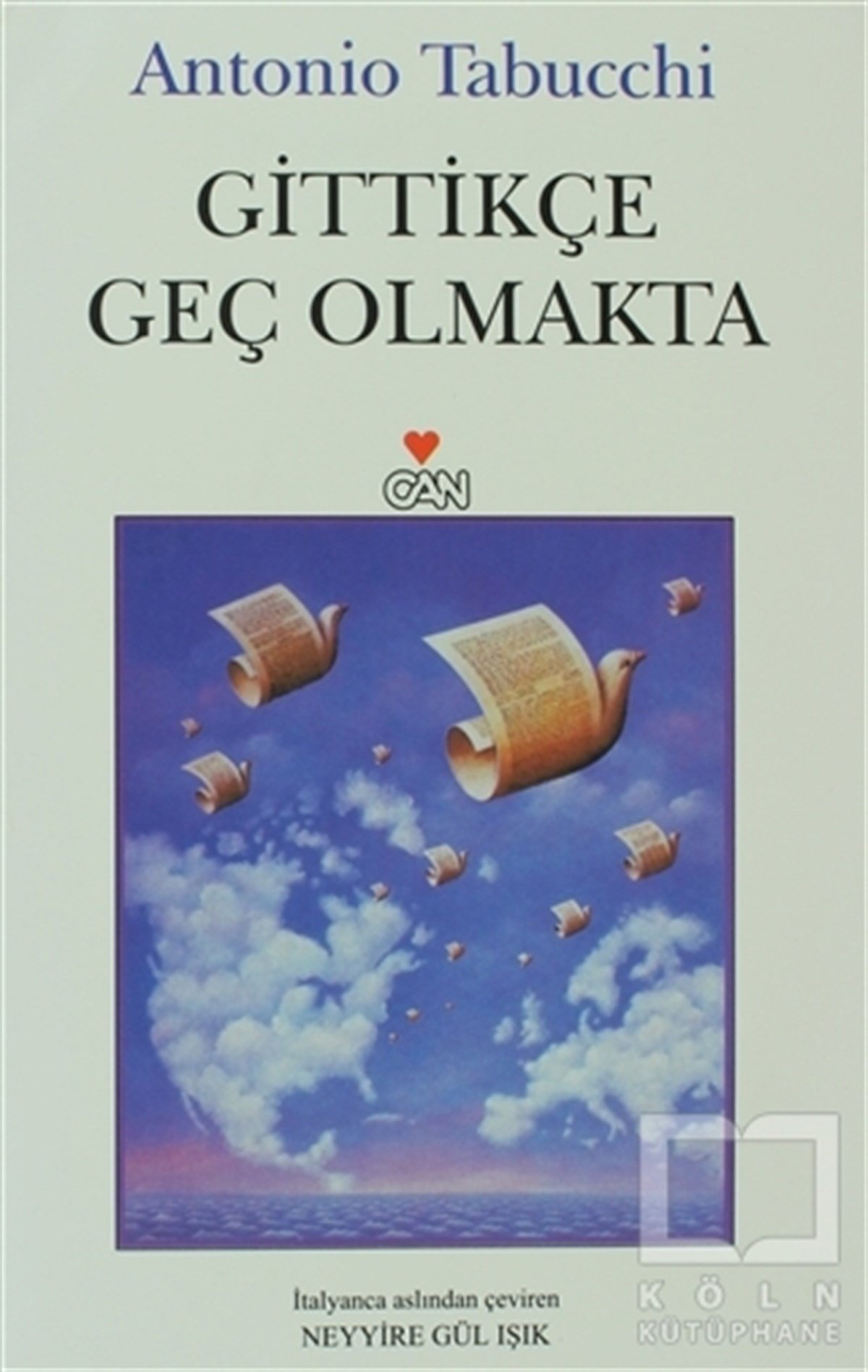 Antonio Tabucchiİtalyan EdebiyatıGittikçe Geç Olmakta