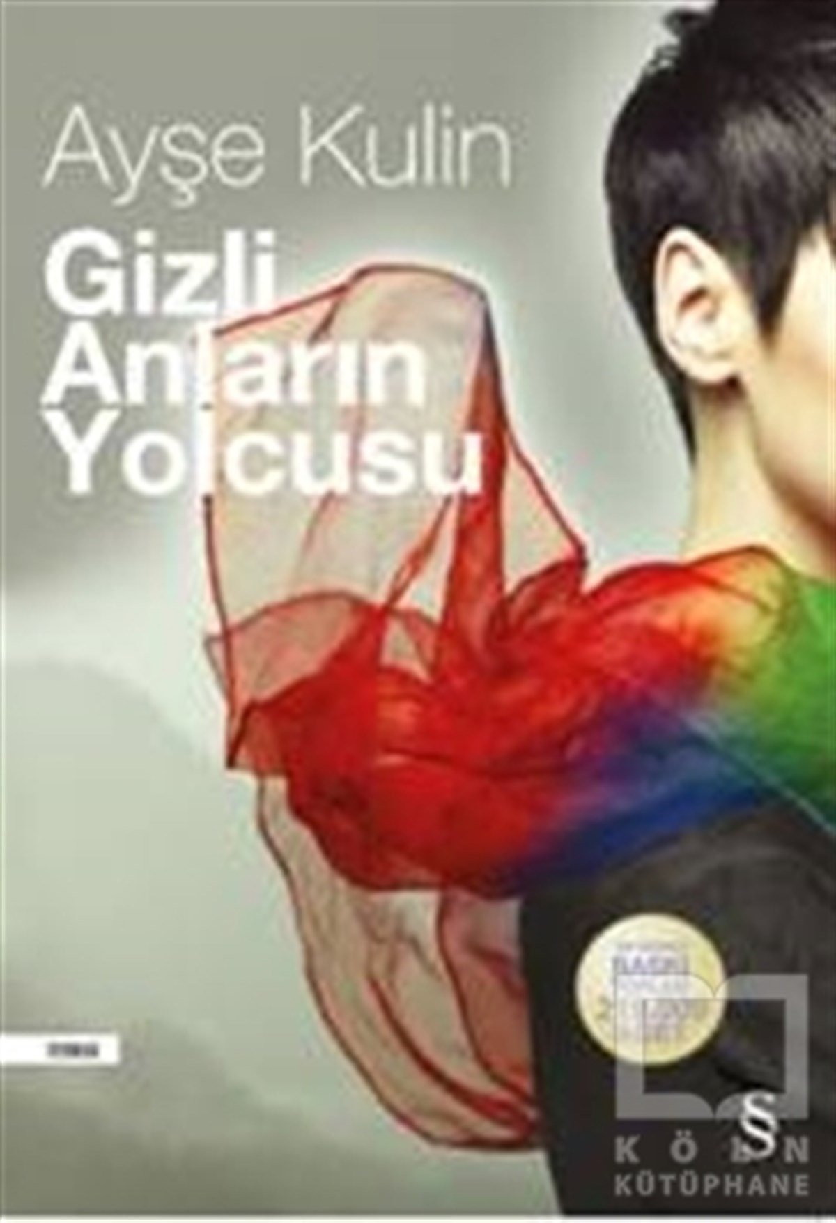 Ayşe KulinRomanGizli Anların Yolcusu