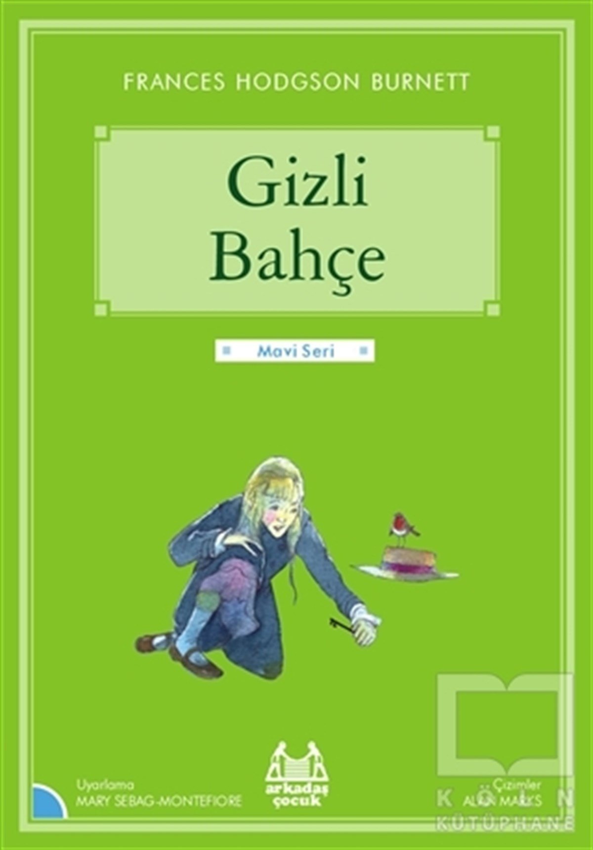 Frances Hodgson BurnettRoman-ÖyküGizli Bahçe