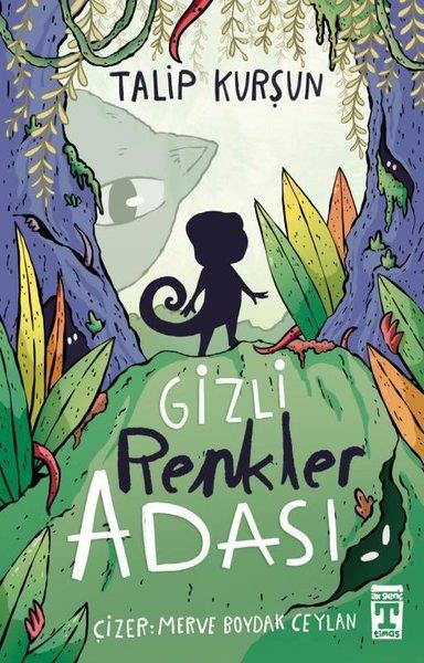 Talip KurşunÇocuk Gençlik RomanlarıGizli Renkler Adası