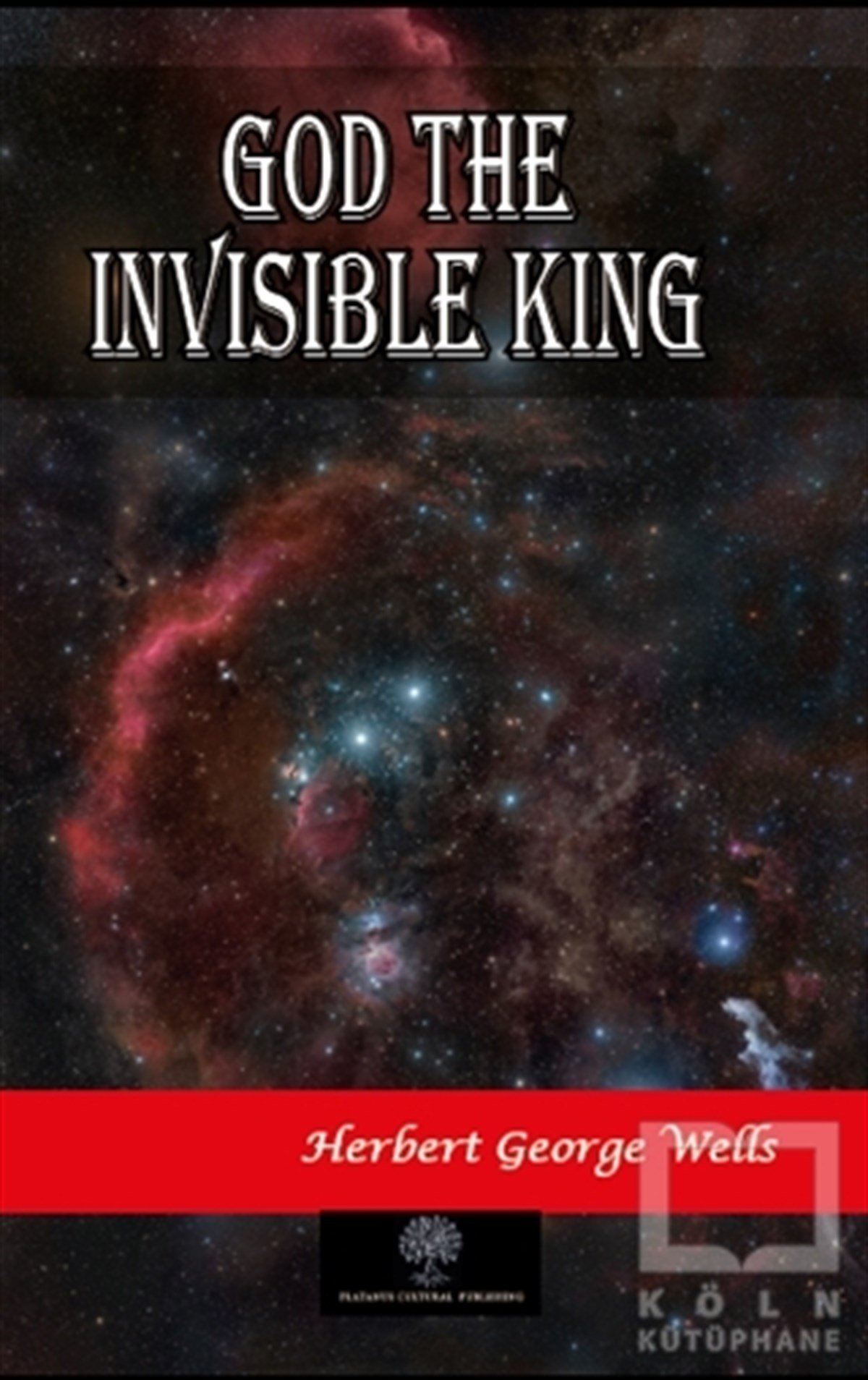 Herbert George WellsTürkçe RomanlarGod The Invisible King