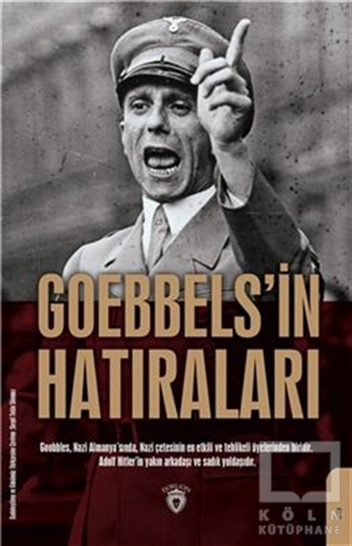 KolektifAnı & Mektup & Günlük KitaplarıGoebbels’in Hatıraları