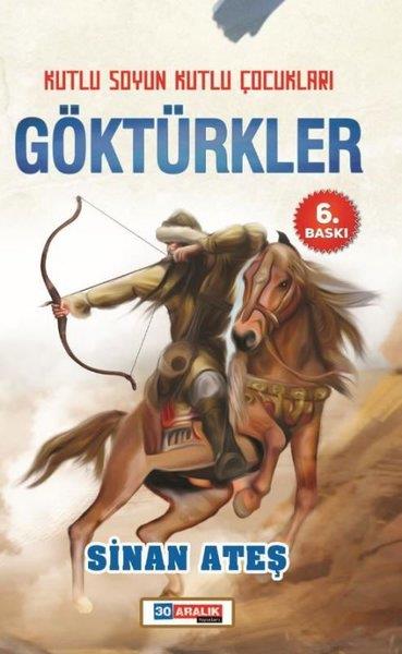 Sinan AteşÇocuk Gençlik RomanlarıGöktürkler