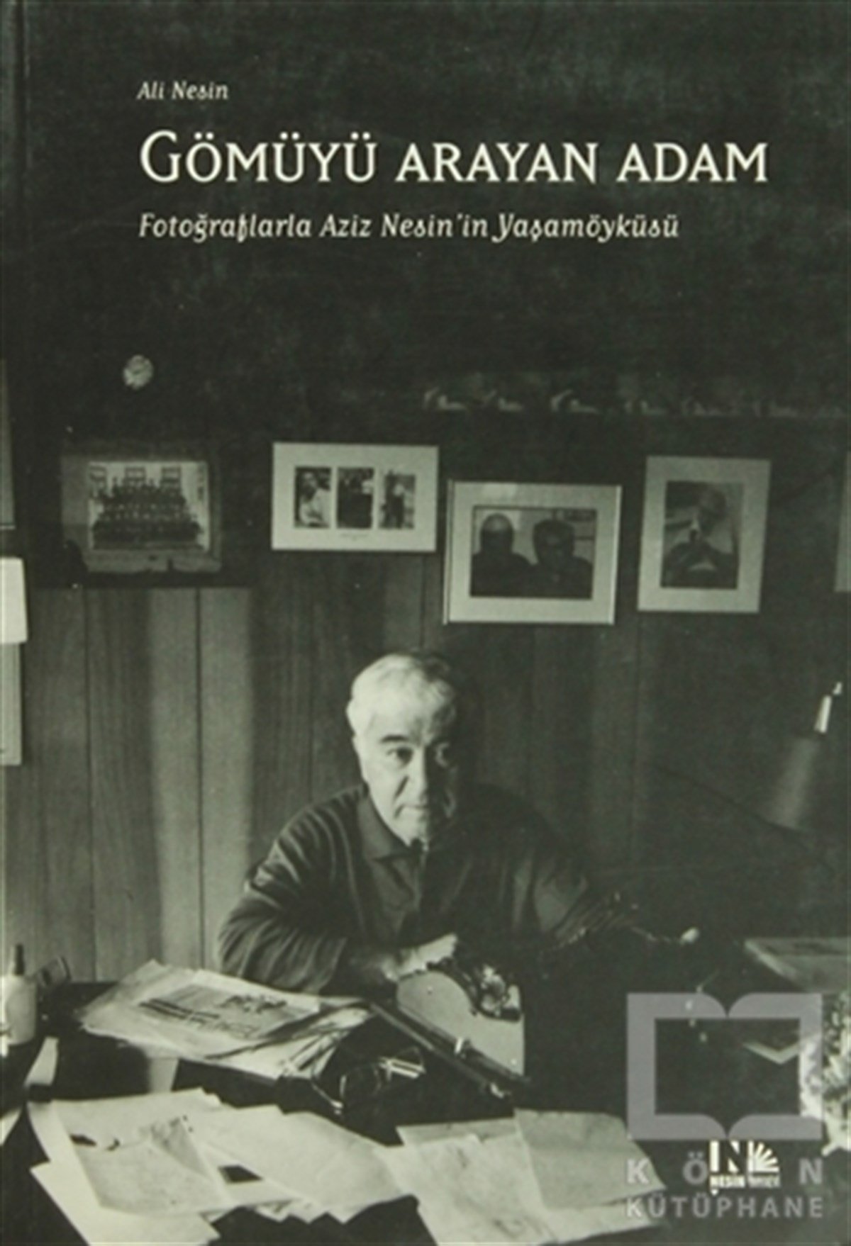 Aziz NesinBiyografi-OtobiyogafiGömüyü Arayan Adam