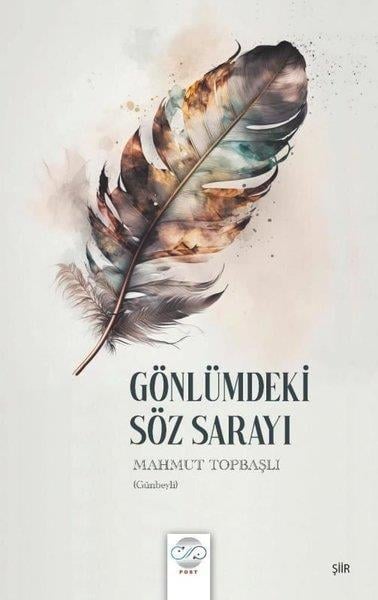 Mahmut TopbaşlıTürk ŞiiriGönlümdeki Söz Sarayı