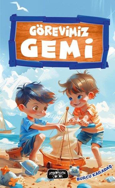 Burcu KaradaşÇocuk Gençlik RomanlarıGörevimiz Gemi
