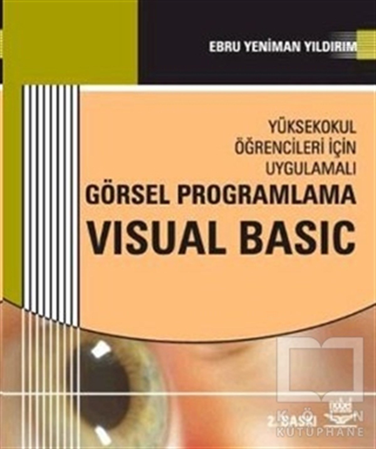 Ebru Yeniman YıldırımProgramlamaGörsel Programlama Visual Basic