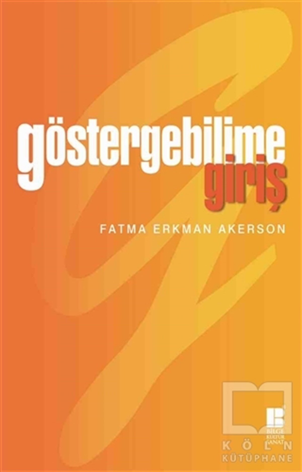 Fatma Erkman AkersonDil BilimGöstergebilime Giriş